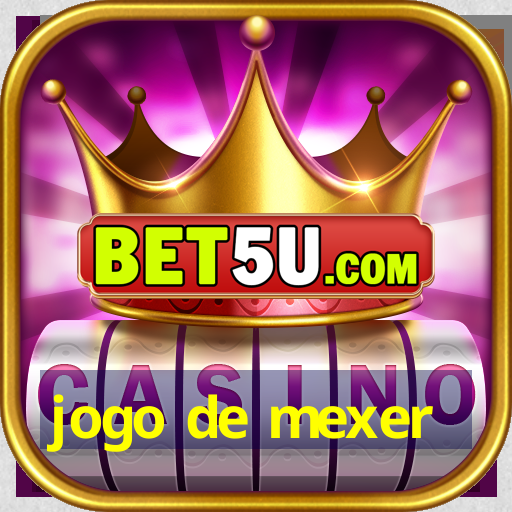 jogo de mexer